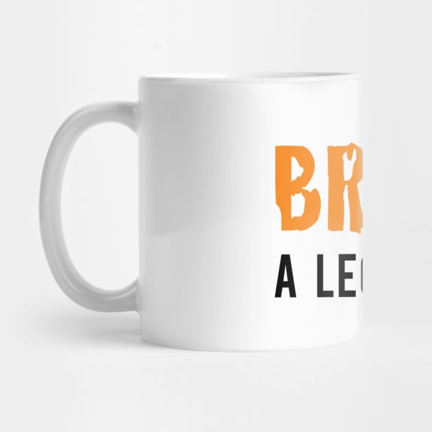 Break a Leg by Inspire Creativity